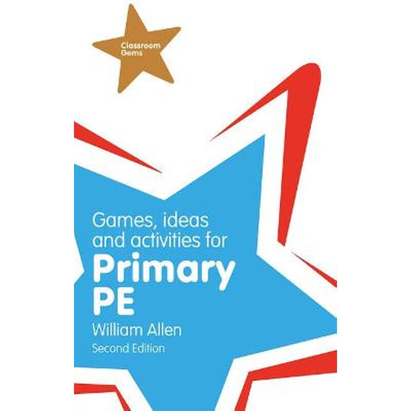 Games, Ideas and Activities for the Primary PE