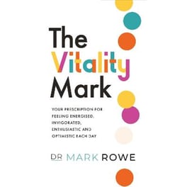 THE VITALITY MARK: YOUR PRESCRIPTION FOR