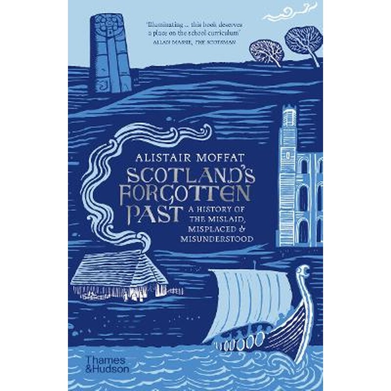 Scotlands Forgotten Past