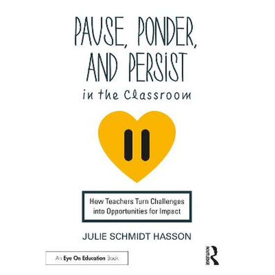 Pause, Ponder, and Persist in the Classroom image 0