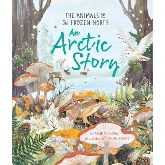 An Arctic Story : The Animals of the Frozen North image 0