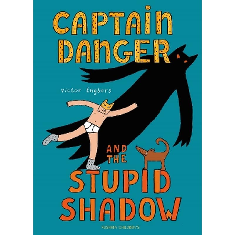 Captain Danger and the Stupid Shadow