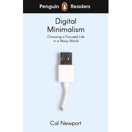 Penguin Readers Level 7: Digital Minimalism (ELT Graded Reader)