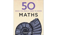 50 Maths Ideas You Really Need to Know