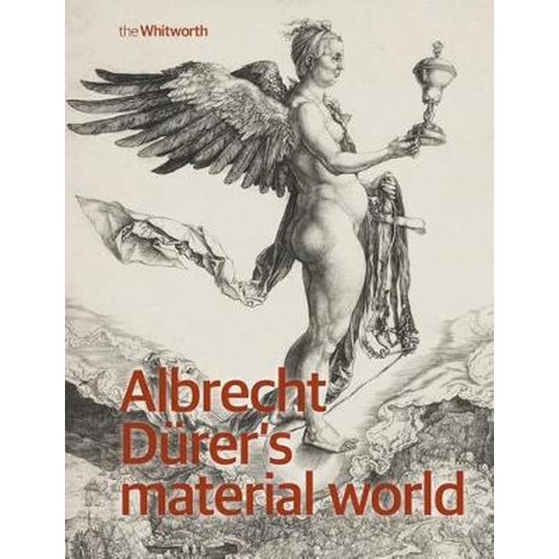 Albrecht Durer’s Material World