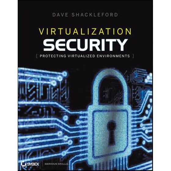 Virtualization Security - Protecting Virtualized Environments image 0