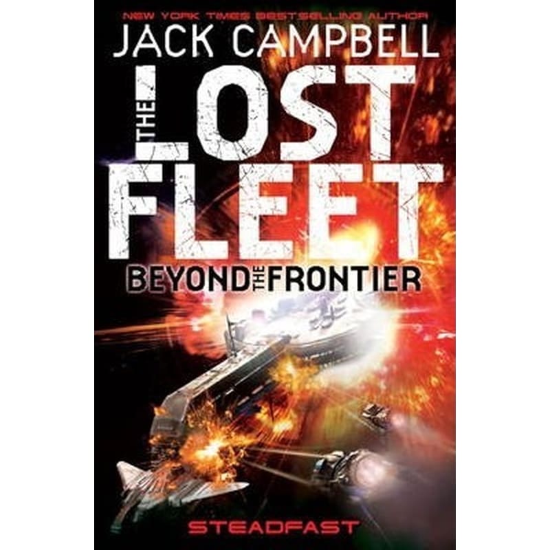Lost Fleet : Beyond the Frontier - Steadfast Book 4 1007706