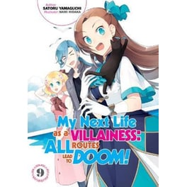 My Next Life as a Villainess: All Routes Lead to Doom!, Vol. 9