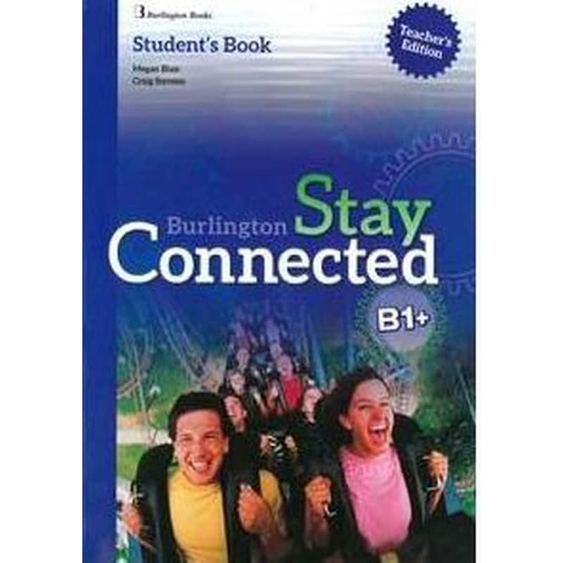 Stay Connected B1+ Students book Teachers edition