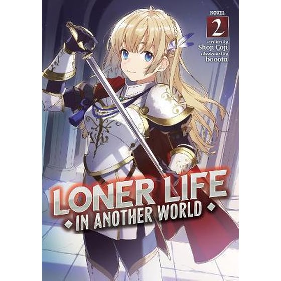 Loner Life in Another World (Light Novel) Vol. 2 image 0