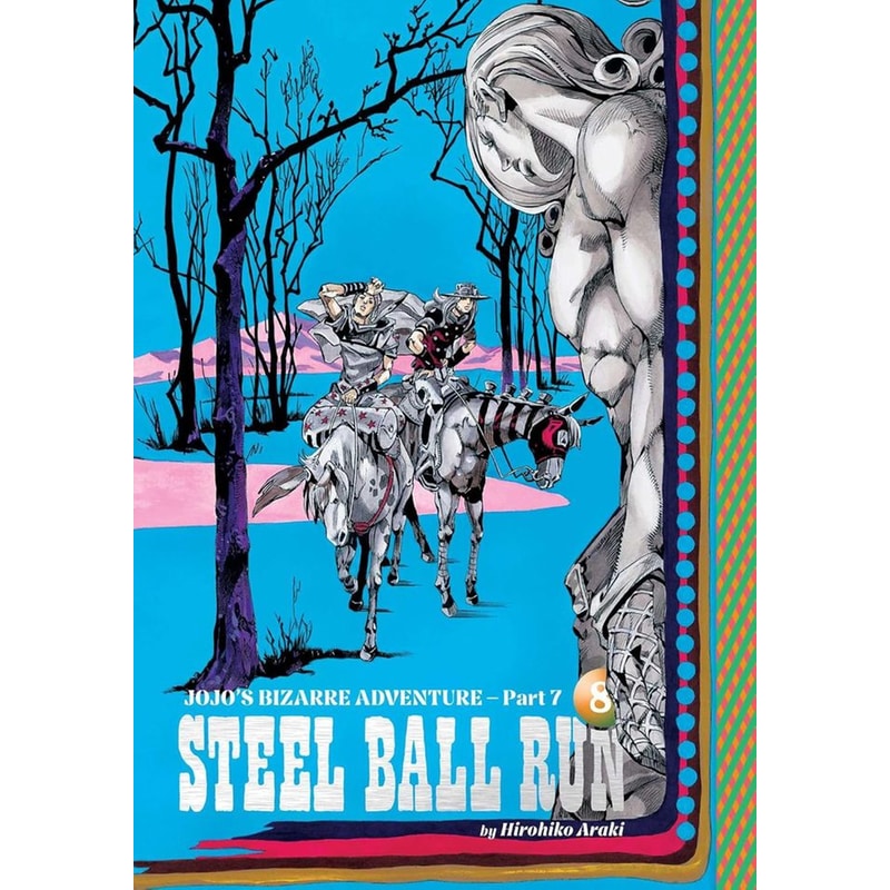 JoJos Bizarre Adventure: Part 7--Steel Ball Run, Vol. 8