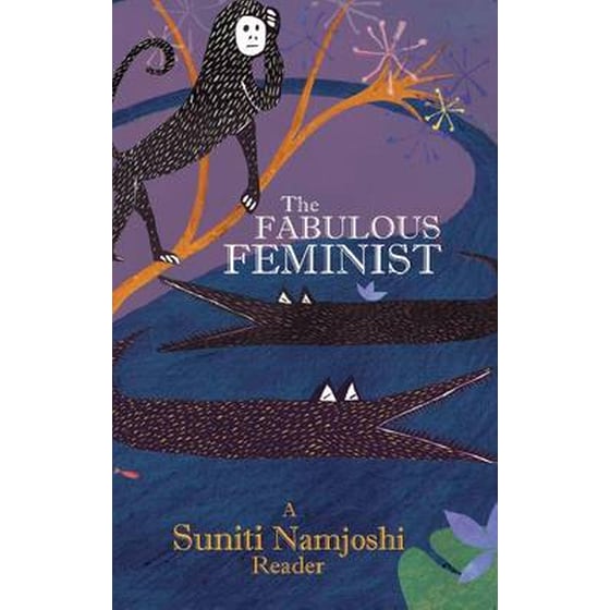Fabulous Feminist - A Suniti Namjoshi Reader image 0