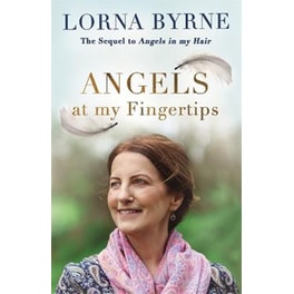 Angels at My Fingertips: The sequel to Angels in My Hair