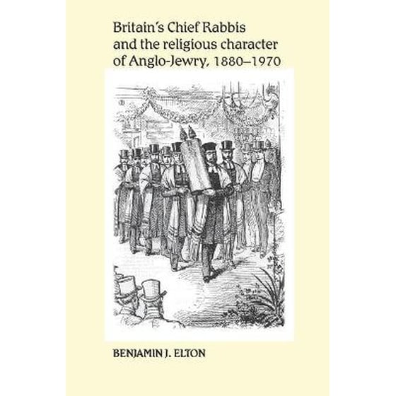 Britain's Chief Rabbis and the Religious Character of Anglo-Jewry, 1880-1970 image 0
