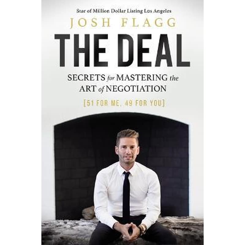 The Deal : Secrets for Mastering the Art of Negotiation