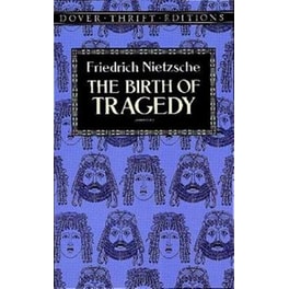 The Birth of Tragedy
