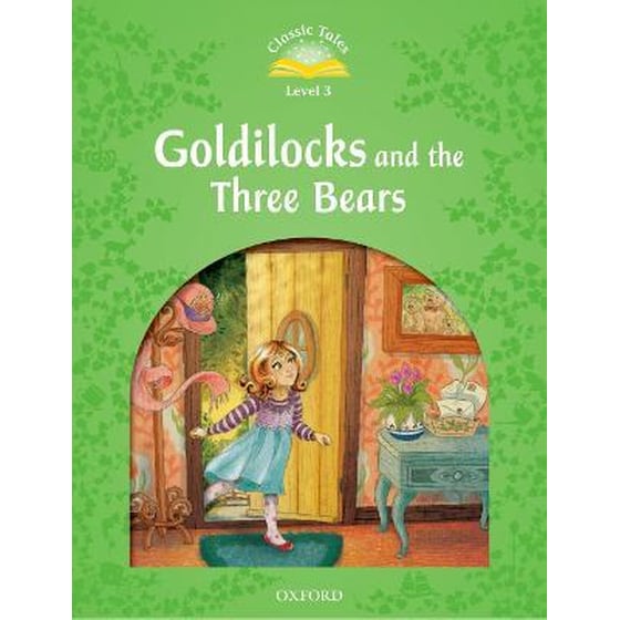 Classic Tales Second Edition: Level 3: Goldilocks and the Three Bears image 0
