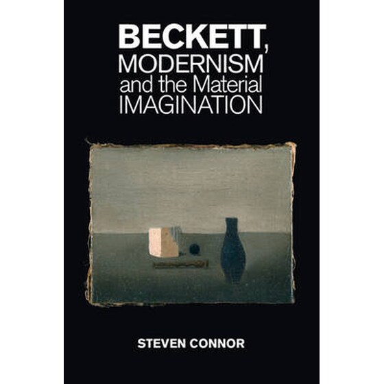 Beckett, Modernism and the Material Imagination image 0