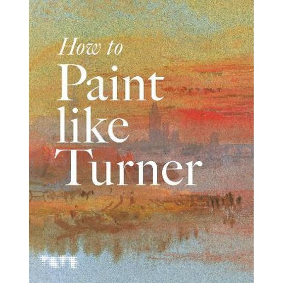 How to Paint Like Turner image 0