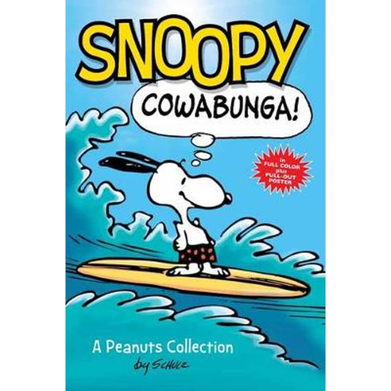 Snoopy- Cowabunga! (Peanuts Kids Book 1)