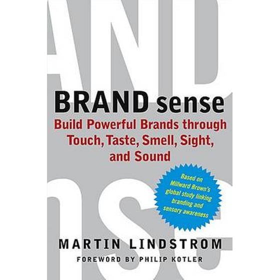 "Brand Sense- Build Powerful Brands Through Touch, Taste, Smell, Sight and Sound " image 0