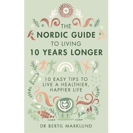 Nordic Guide to Living 10 Years Longer