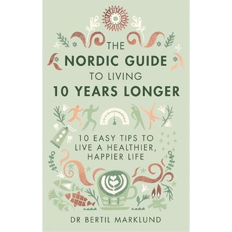 Nordic Guide to Living 10 Years Longer