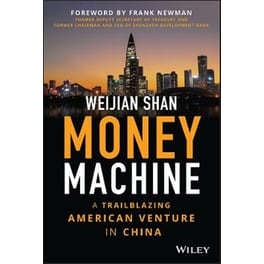 Money Machine - A Trailblazing American Venture in  China