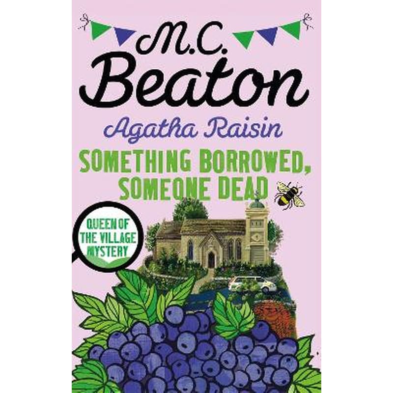 Agatha Raisin: Something Borrowed, Someone Dead