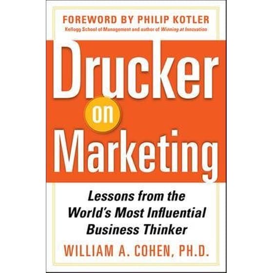 Drucker on Marketing- Lessons from the World's Most Influential Business Thinker image 0