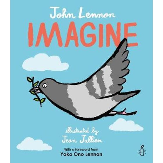 Imagine - John Lennon, Yoko Ono Lennon, Amnesty International illustrated by Jean Jullien image 0