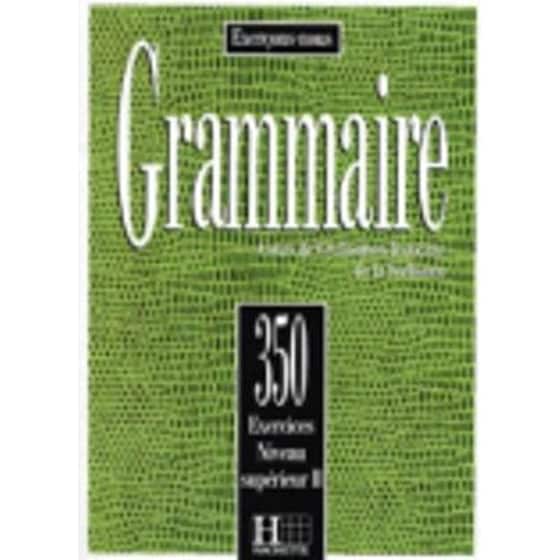 Exercons-Nous 350 Exercices De Grammaire - Livre De l'Eleve Niveau Superieur II - 350 Exercices De Grammaire - Livre De l'Eleve Niveau Superieur II image 0