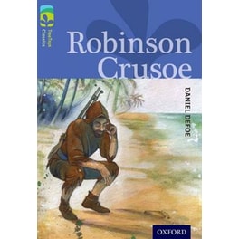 Oxford Reading Tree TreeTops Classics- Level 17- Robinson Crusoe