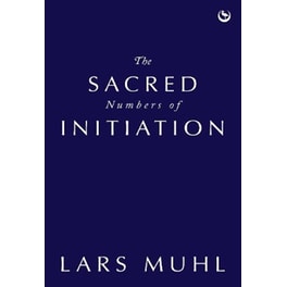 The Sacred Numbers of Initiation