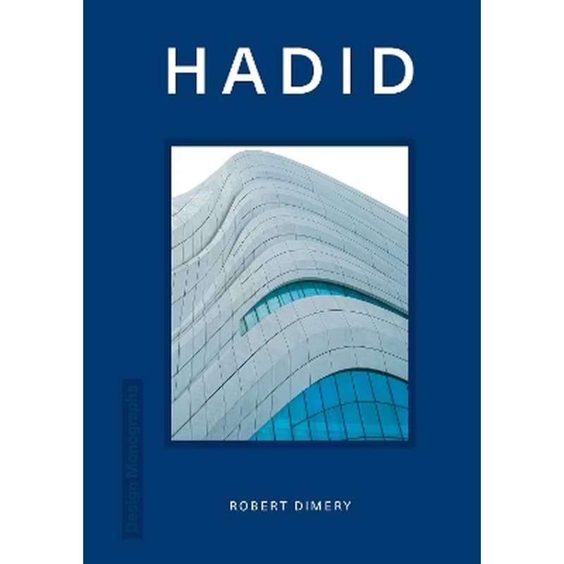 Design Monograph: Hadid
