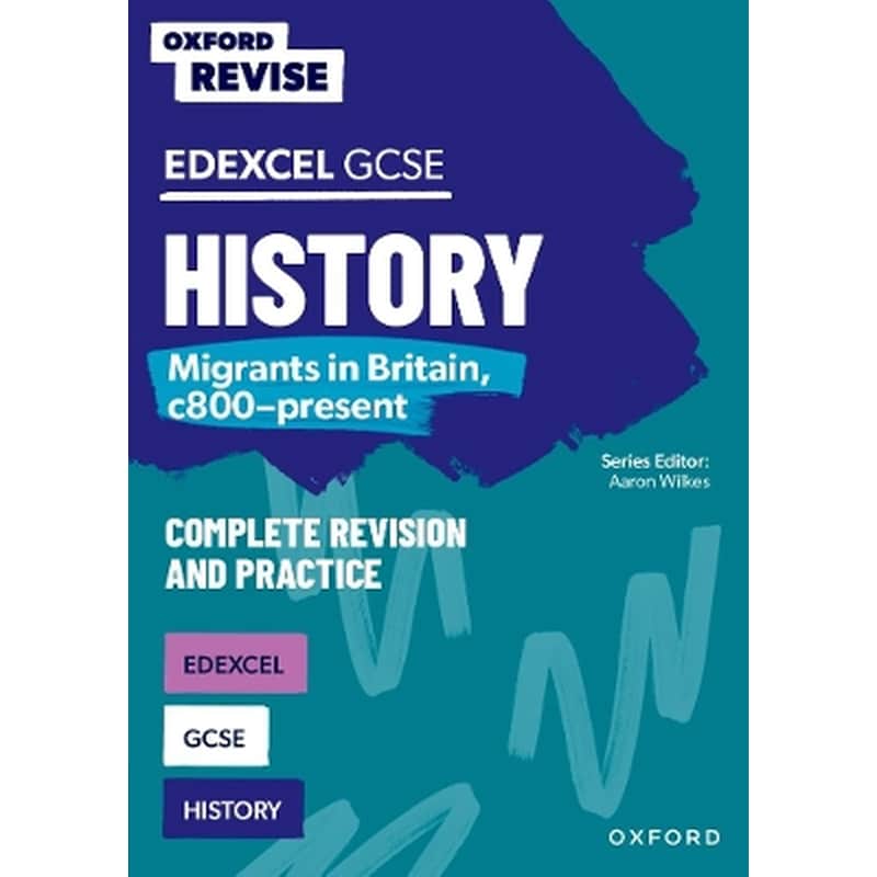 Oxford Revise: Edexcel GCSE History: Migrants in Britain, c800-present