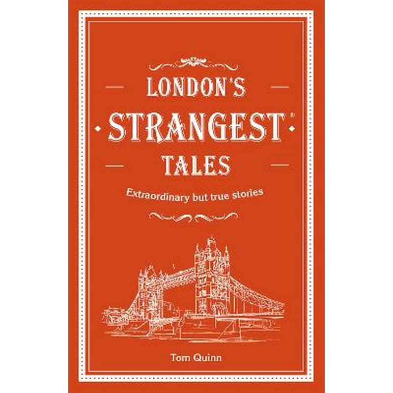Londons Strangest Tales