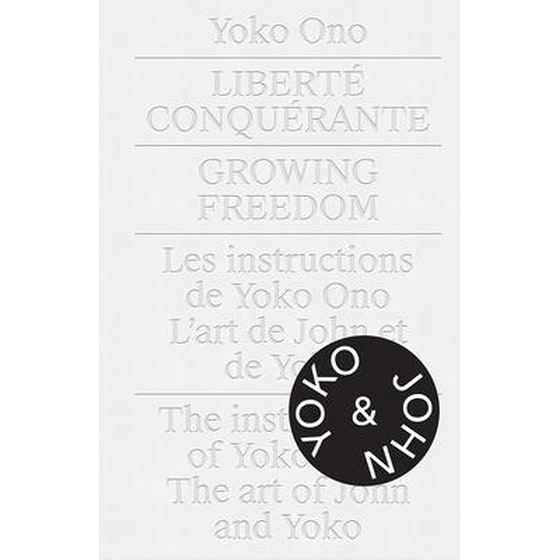 Yoko Ono: Growing Freedom image 0