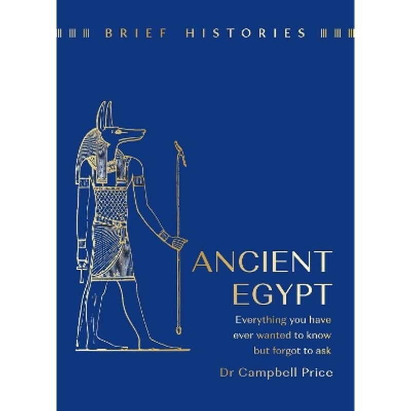 Brief Histories: Ancient Egypt