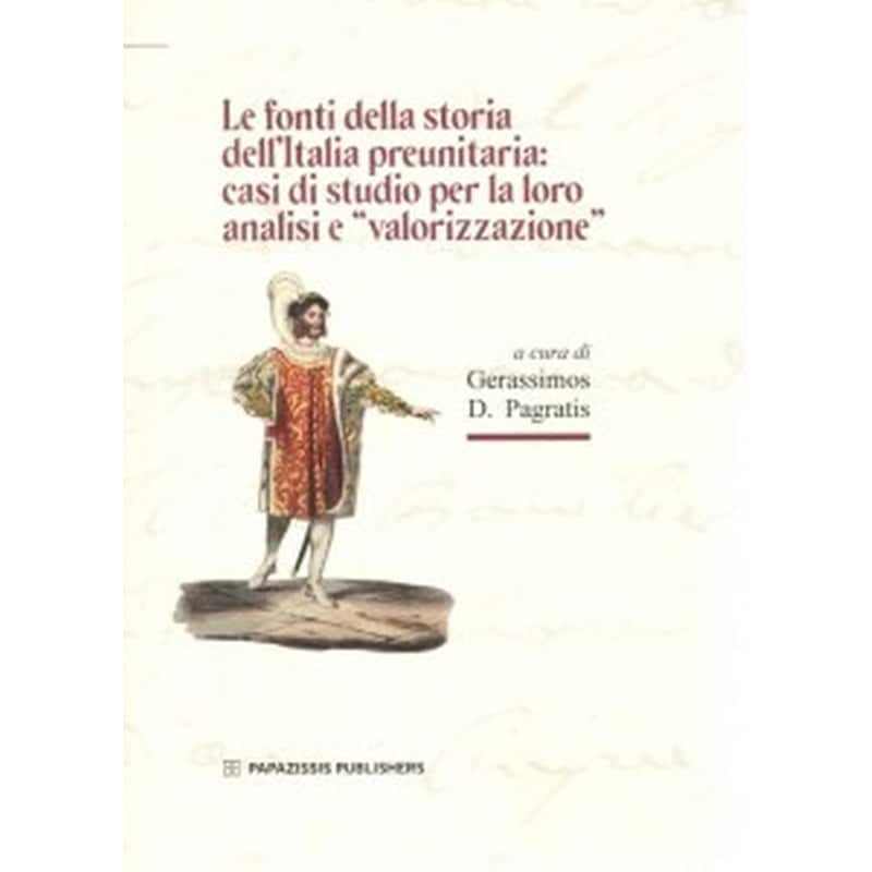 Le fonti della storia dell’Italia preunitaria
