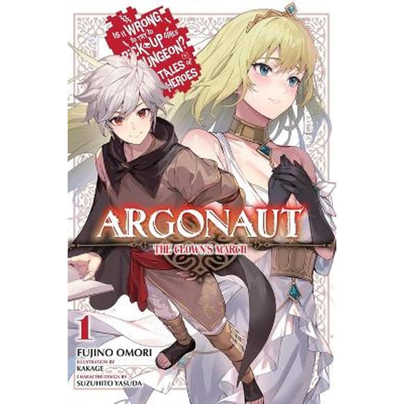 Argonaut, Vol. 1 Is It Wrong to Try to Pick Up Girls in a Dungeon? Tales of Heroes