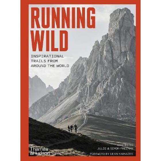 Running Wild : Inspirational Trails from Around the World image 0