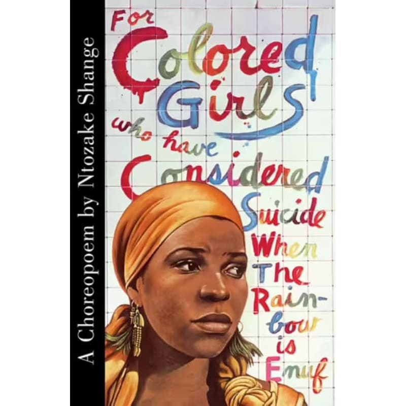 For Colored Girls who have Considered Suicide / When The Rainbow is Enuf