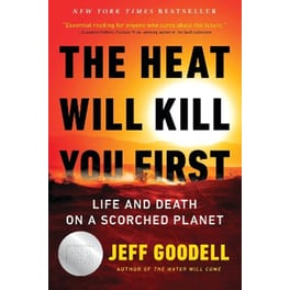 The Heat Will Kill You First