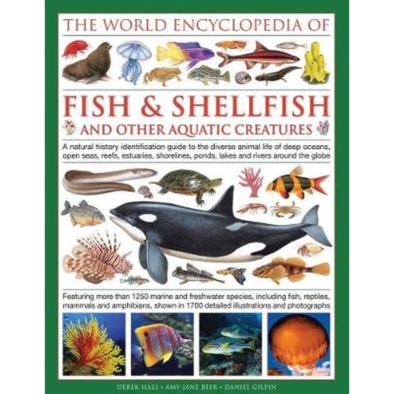 World Encyclopedia Of Fish Shellfish And Other Aquatic Creatures