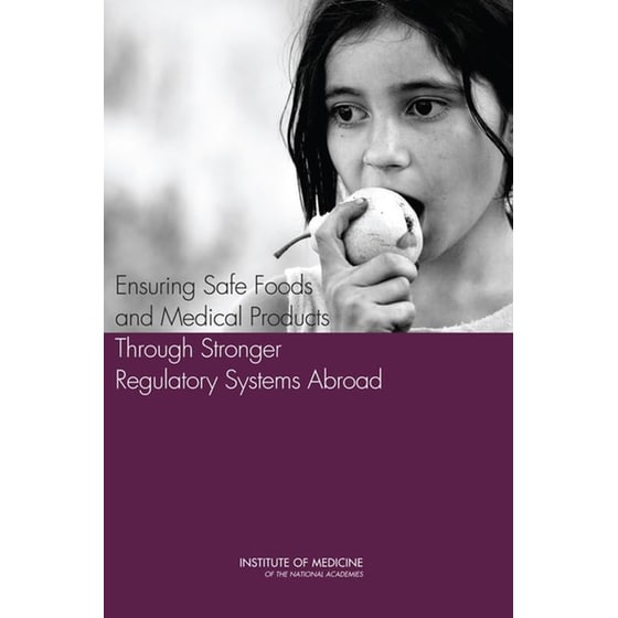 Ensuring Safe Foods and Medical Products Through Stronger Regulatory Systems Abroad image 0