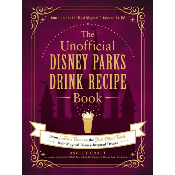 Unofficial Disney Parks Drink Recipe Book image 0