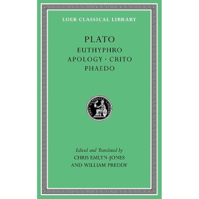 Euthyphro. Apology. Crito. Phaedo