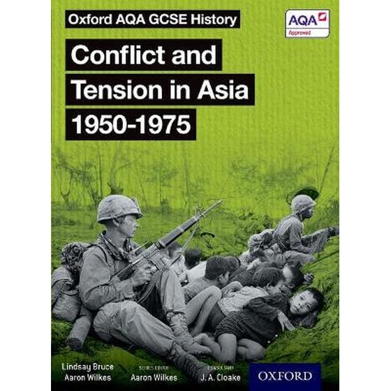 Oxford AQA GCSE History: Conflict and Tension in Asia 1950-1975 Student Book image 0