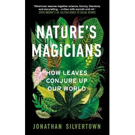 Nature's Magicians
